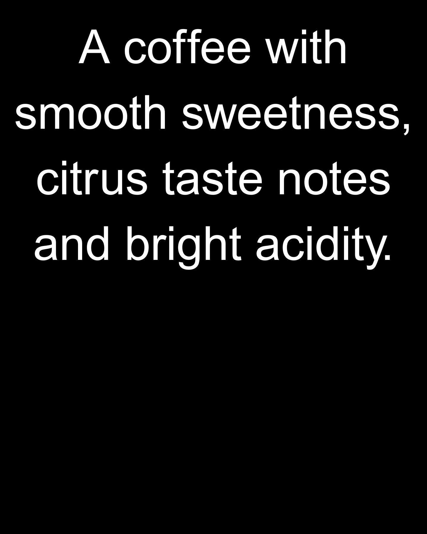 Coffee description for Colombia Dulima 'A coffee with smooth sweetness, citrus taste notes and bright acidity'